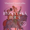 Audiokniha: Byzantská pouť (Vlastimil Vondruška). Tympanum, 2026 Audiokniha: Byzantská pouť (Vlastimil Vondruška). Tympanum, 2026
