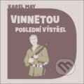 Audiokniha: Vinnetou: Poslední výstřel (Karel May). Tympanum, 2026 Audiokniha: Vinnetou: Poslední výstřel (Karel May). Tympanum, 2026