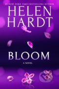 Kniha: Bloom (Helen Hardt). Entangled Publishing, 2023 Kniha: Bloom (Helen Hardt). Entangled Publishing, 2023