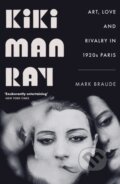 Kniha: Kiki Man Ray (Mark Braude). John Murray, 2023 Kniha: Kiki Man Ray (Mark Braude). John Murray, 2023