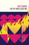 Kniha: The Spy Who Loved Me (Ian Fleming). Ian Fleming Publications, 2024 Kniha: The Spy Who Loved Me (Ian Fleming). Ian Fleming Publications, 2024