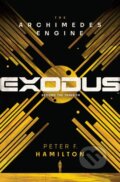 Kniha: Exodus: The Archimedes Engine (Peter F. Hamilton). , 2024 Kniha: Exodus: The Archimedes Engine (Peter F. Hamilton). , 2024