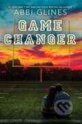 Kniha: Game Changer (Abbi Glines). Simon & Schuster, 2022 Kniha: Game Changer (Abbi Glines). Simon & Schuster, 2022