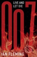Kniha: Live and Let Die (Ian Fleming). Ian Fleming Publications, 2023 Kniha: Live and Let Die (Ian Fleming). Ian Fleming Publications, 2023