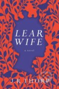 Kniha: Learwife (J.R. Thorp). , 2023 Kniha: Learwife (J.R. Thorp). , 2023