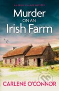 Kniha: Murder on an Irish Farm (Carlene O'connor). Canelo, 2023 Kniha: Murder on an Irish Farm (Carlene O'connor). Canelo, 2023
