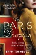 Kniha: The Paris Deception (Bryn Turnbull). Headline Book, 2023 Kniha: The Paris Deception (Bryn Turnbull). Headline Book, 2023