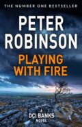 Kniha: Playing With Fire (Peter Robinson). Pan Books, 2021 Kniha: Playing With Fire (Peter Robinson). Pan Books, 2021