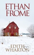 Kniha: Ethan Frome (Edith Wharton). G&D Media, 2021 Kniha: Ethan Frome (Edith Wharton). G&D Media, 2021