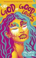 Kniha: The God of Good Looks (Breanne Mc Ivor). Fig Tree, 2023 Kniha: The God of Good Looks (Breanne Mc Ivor). Fig Tree, 2023