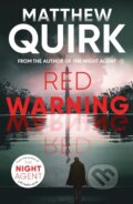 Kniha: Red Warning (Matthew Quirk). Head of Zeus, 2022 Kniha: Red Warning (Matthew Quirk). Head of Zeus, 2022