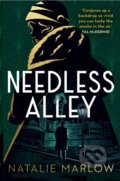 Kniha: Needless Alley (Natalie Marlow). Baskerville, 2023 Kniha: Needless Alley (Natalie Marlow). Baskerville, 2023