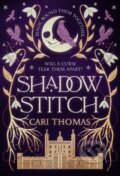 Kniha: Shadowstitch (Cari Thomas). HarperCollins, 2025 Kniha: Shadowstitch (Cari Thomas). HarperCollins, 2025