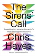 Kniha: The Sirens’ Call (Chris Hayes). Scribe Publications, 2025 Kniha: The Sirens’ Call (Chris Hayes). Scribe Publications, 2025
