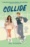 Kniha: Collide (Bal Khabra). Bloomsbury, 2025 Kniha: Collide (Bal Khabra). Bloomsbury, 2025