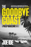 Kniha: The Goodbye Coast (Joe Ide). Weidenfeld and Nicolson, 2023 Kniha: The Goodbye Coast (Joe Ide). Weidenfeld and Nicolson, 2023