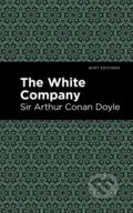 Kniha: The White Company (Arthur Conan a Sir Doyle). , 2021 Kniha: The White Company (Arthur Conan a Sir Doyle). , 2021