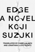 Kniha: Edge (Koji Suzuki). Vertical, 2024 Kniha: Edge (Koji Suzuki). Vertical, 2024