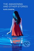 Kniha: The Awakening and Other Stories (Kate Chopin). , 2024 Kniha: The Awakening and Other Stories (Kate Chopin). , 2024