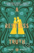 Kniha: A Restless Truth (Freya Marske). Tor Books, 2022 Kniha: A Restless Truth (Freya Marske). Tor Books, 2022