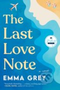 Kniha: The Last Love Note (Emma Grey). , 2025 Kniha: The Last Love Note (Emma Grey). , 2025