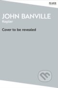 Kniha: Kepler (John Banville). Picador, 2026 Kniha: Kepler (John Banville). Picador, 2026
