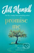 Kniha: Promise Me (Jill Mansell). Headline Book, 2023 Kniha: Promise Me (Jill Mansell). Headline Book, 2023