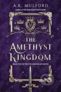 Kniha: The Amethyst Kingdom, 2024 Kniha: The Amethyst Kingdom, 2024