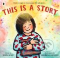 Kniha: This Is a Story (John Schu). Walker books, 2024 Kniha: This Is a Story (John Schu). Walker books, 2024