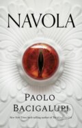 Kniha: Navola (Paolo Bacigalupi). Head of Zeus, 2024 Kniha: Navola (Paolo Bacigalupi). Head of Zeus, 2024