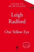 Kniha: One Yellow Eye (Leigh Radford). Tor Nightfire, 2025 Kniha: One Yellow Eye (Leigh Radford). Tor Nightfire, 2025