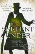 Kniha: The Serpent Under (Bonnie Macbird). , 2026 Kniha: The Serpent Under (Bonnie Macbird). , 2026