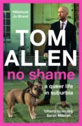 Kniha: No Shame (Tom Allen). Hodder Paperback, 2021 Kniha: No Shame (Tom Allen). Hodder Paperback, 2021
