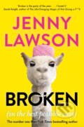 Kniha: Broken (Jenny Lawson). Picador, 2022 Kniha: Broken (Jenny Lawson). Picador, 2022