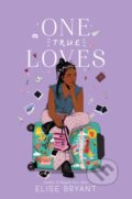 Kniha: One True Loves (Elise Bryant). Quill Tree Books, 2022 Kniha: One True Loves (Elise Bryant). Quill Tree Books, 2022