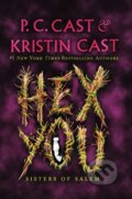 Kniha: Hex You (Kristin Cast a P. C. Cast). St Martin's Press, 2023 Kniha: Hex You (Kristin Cast a P. C. Cast). St Martin's Press, 2023