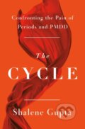 Kniha: The Cycle (Shalene Gupta). Flatiron Books, 2025 Kniha: The Cycle (Shalene Gupta). Flatiron Books, 2025