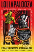 Kniha: Lollapalooza (Richard Bienstock a Tom Beaujour). St Martin's Press, 2025 Kniha: Lollapalooza (Richard Bienstock a Tom Beaujour). St Martin's Press, 2025