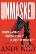 Kniha: Unmasked (Andy Ngo). Center Street, 2021 Kniha: Unmasked (Andy Ngo). Center Street, 2021