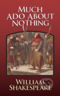 Kniha: Much Ado About Nothing (William Shakespeare). G&D Media, 2023 Kniha: Much Ado About Nothing (William Shakespeare). G&D Media, 2023
