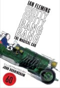 Kniha: Chitty Chitty Bang Bang (Ian Fleming). Ian Fleming Publications, 2025 Kniha: Chitty Chitty Bang Bang (Ian Fleming). Ian Fleming Publications, 2025