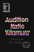 Kniha: Audition (Katie Kitamura). , 2025 Kniha: Audition (Katie Kitamura). , 2025