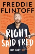 Kniha: Right, Said Fred (Andrew Flintoff). Blink Publishing, 2021 Kniha: Right, Said Fred (Andrew Flintoff). Blink Publishing, 2021