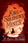 Kniha: King Solomon's Mines (Henry Rider Haggard). Alma Classics, 2021 Kniha: King Solomon's Mines (Henry Rider Haggard). Alma Classics, 2021