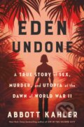Kniha: Eden Undone (Abbott Kahler). Crown, 2024 Kniha: Eden Undone (Abbott Kahler). Crown, 2024