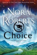 Kniha: The Choice (Nora Roberts). , 2024 Kniha: The Choice (Nora Roberts). , 2024