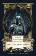Kniha: William Shakespeare's The Clone Army Attacketh: Star Wars Part the Second, 2025 Kniha: William Shakespeare's The Clone Army Attacketh: Star Wars Part the Second, 2025