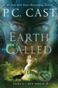Kniha: Earth Called (P. C. Cast). Wednesday Books, 2025 Kniha: Earth Called (P. C. Cast). Wednesday Books, 2025