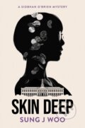 Kniha: Skin Deep (Sung J Woo). Datura Books, 2025 Kniha: Skin Deep (Sung J Woo). Datura Books, 2025