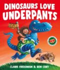 Kniha: Dinosaurs Love Underpants (Claire Freedman). Simon & Schuster, 2025 Kniha: Dinosaurs Love Underpants (Claire Freedman). Simon & Schuster, 2025